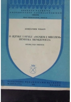 O języku i stylu Ogniem i mieczem Henryka Sienkiewicza