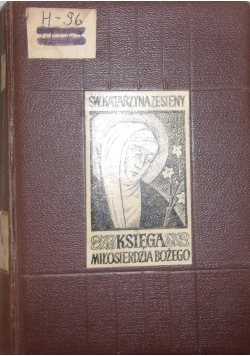 Księga miłosierdzia Bożego czyli dialog, tom 1 , 1948 r.
