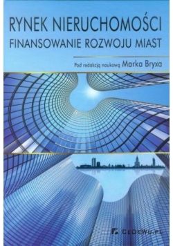 Rynek nieruchomości Finansowanie rozwoju miast