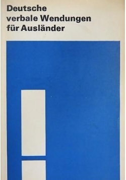 Deutsche verbale Wendungen fur Auslander