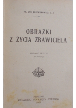 Obrazki z życia zbawiciela, 1923r.