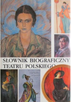 Słownik biograficzny teatru polskiego tom II