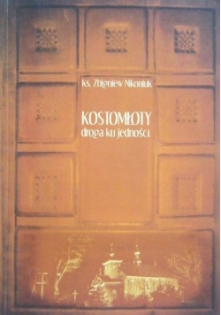 Kostomłoty droga ku jedności