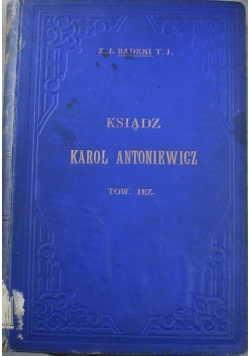 Ksiądz Karol Antoniewicz 1896 r.