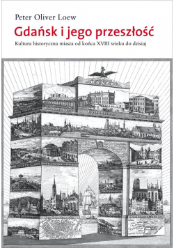 Gdańsk i jego przeszłość