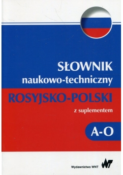 Słownik naukowo-techniczny rosyjsko-polski z suplementem A-O