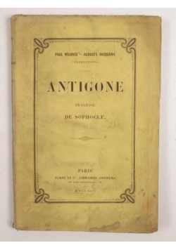Antigone. Tragedie de Sopholce, ok. 1900