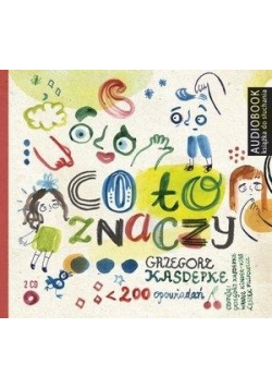 Co to znaczy.. Część 1 i 2. Książka audio 2CD MP3