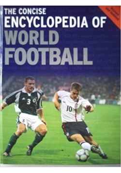 The concise encyclopedia of world football