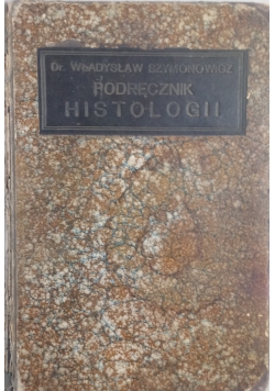 Podręcznik histologii 1921 r.