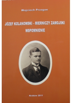 Józef Kolankowski Mierniczy Zamojski Wspomnienie