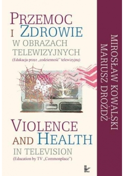 Przemoc i zdrowie w obrazach telewizyjnych