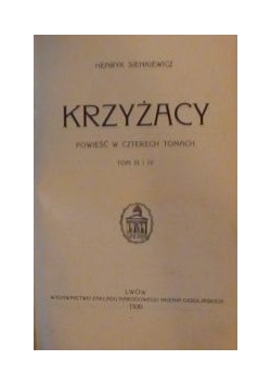 Krzyżacy tom III-IV, 1930 r.