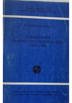 Towarzystwo Uniwersytetu Robotniczego w latach 1944-1948