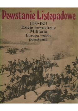 Powstanie Listopadowe 1830 do 1831
