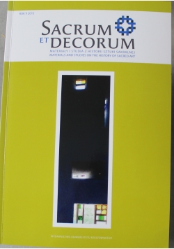 Sacrum et decorum materiały i studia z  historii sztuki sakralnej