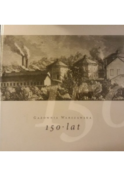 Gazownia Warszawska 150 lat