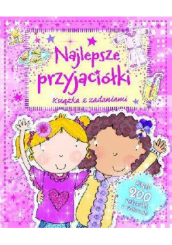 Najlepsze przyjaciółki. Książka z zadaniami