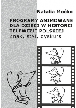 Programy animowane dla dzieci w historii Telewizji Polskiej