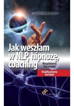 Jak weszłam w NLP  hipnozę  coaching NOWA