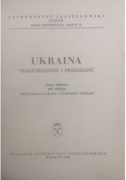 Ukraina teraźniejszość i przyszłość
