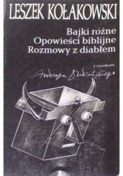 Bajki różne. Opowieści biblijne. Rozmowy z diabłem