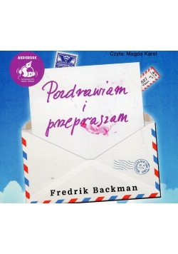 Pozdrawiam i przepraszam