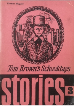 Stories 3 Tom Brown's Schooldays