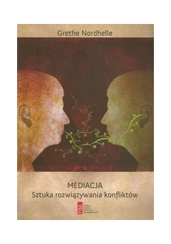 Mediacja. Sztuka rozwiązywania konfliktów