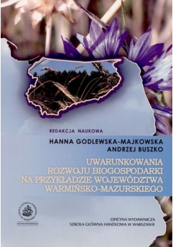 Uwarunkowania rozwoju biogospodarki na przykładzie województwie Warmińsko-Mazurskiego