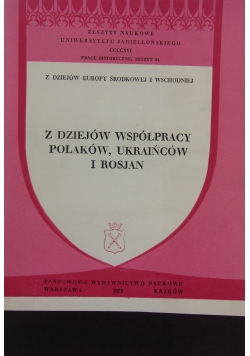 Z dziejów współpracy Polaków, Ukraińców i Rosjan