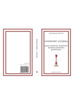 Godność ludzka jako istotna wartość bezpieczeństwa jednostki