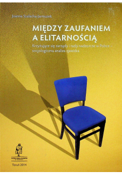 Między zaufaniem a elitarnością