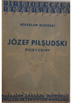 Józef Piłsudski życie i czyny, 1934r.