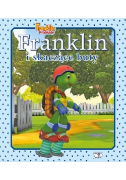 Franklin i skaczące buty. Franklin i przyjaciele