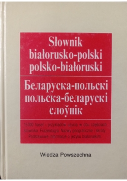 Słownik białorusko - polski, polsko - białoruski
