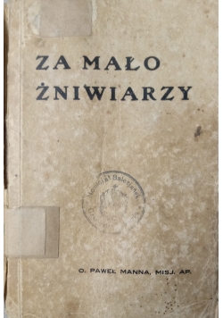 Za mało żniwiarzy, 1932 r.