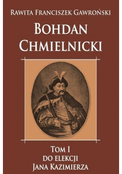 Bohdan Chmielnicki T.1