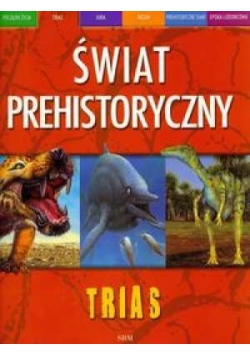 Świat prehistoryczny Trias