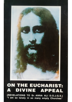 On the Eucharist : A Divine Appeal
