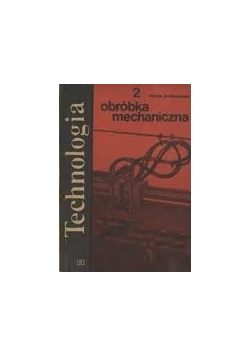 Obróbka mechaniczna, tom 2