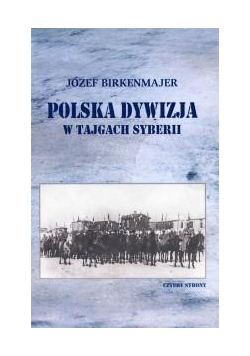 Polska Dywizja w tajgach Syberii