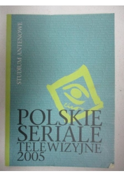 Polskie seriale telewizyjne 2005