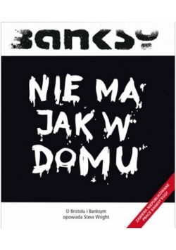 Banksy Nie ma jak w domu