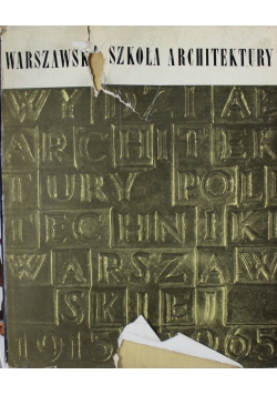 Warszawska Szkoła Architektury 1915 1965