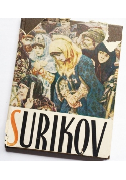Vasily Surikov. His Life and Work