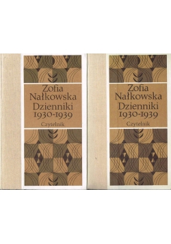 Zofia Nałkowska Dzienniki 1930-1939 cz. 1 i cz. 2