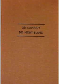 Od Łomnicy do Mont-Blanc