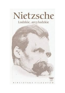 Ludzkie , arcyludzkie