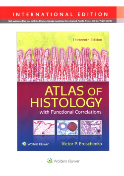 Atlas of Histology with Functional Correlations Thirteenth edition